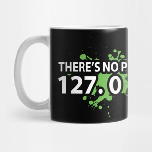 127.0.0.1 No Place Like This IT Mug